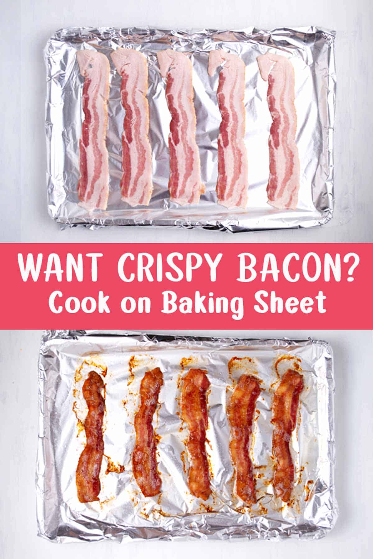Raw bacon on a foil-lined baking sheet and cooked bacon on foil-lined pan.