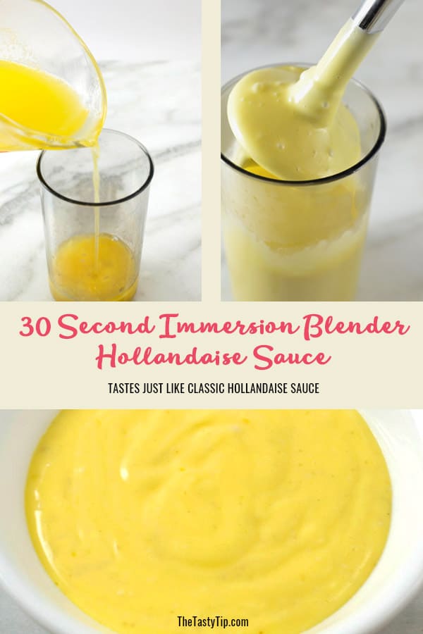 life Disparity Bacteria Try This Amazing 30 Second Immersion Blender Hollandaise Sauce - The Tasty  Tip