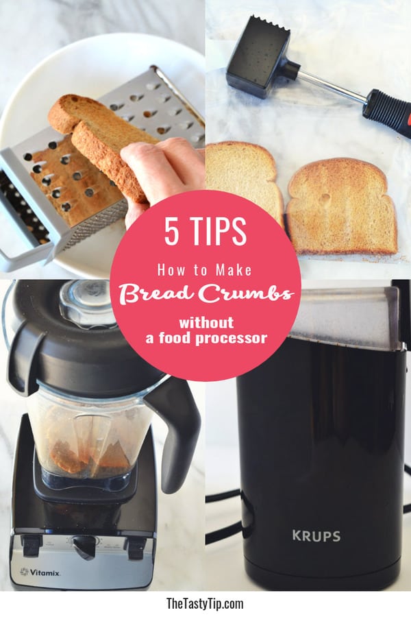 5 Best Ways To Make Bread Crumbs Without A Food Processor The Tasty Tip