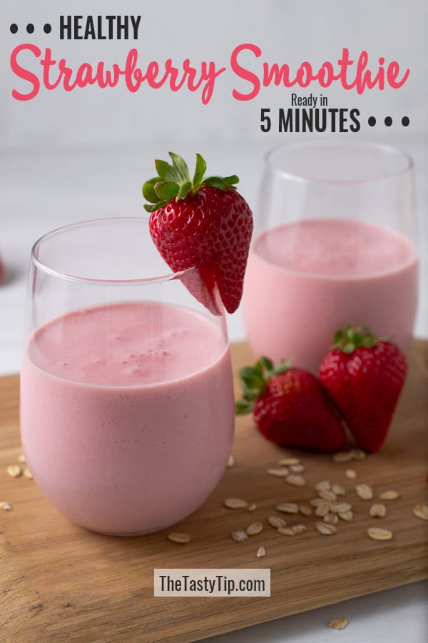 Healthy Strawberry Smoothie Recipe in 5 Minutes - The Tasty Tip