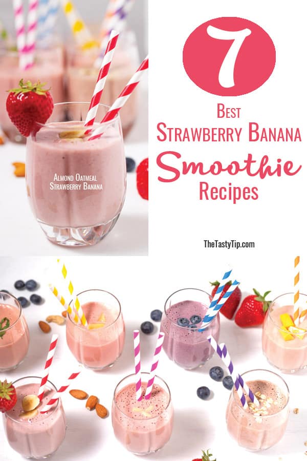 7 Best Strawberry Banana Smoothie Recipes - The Tasty Tip