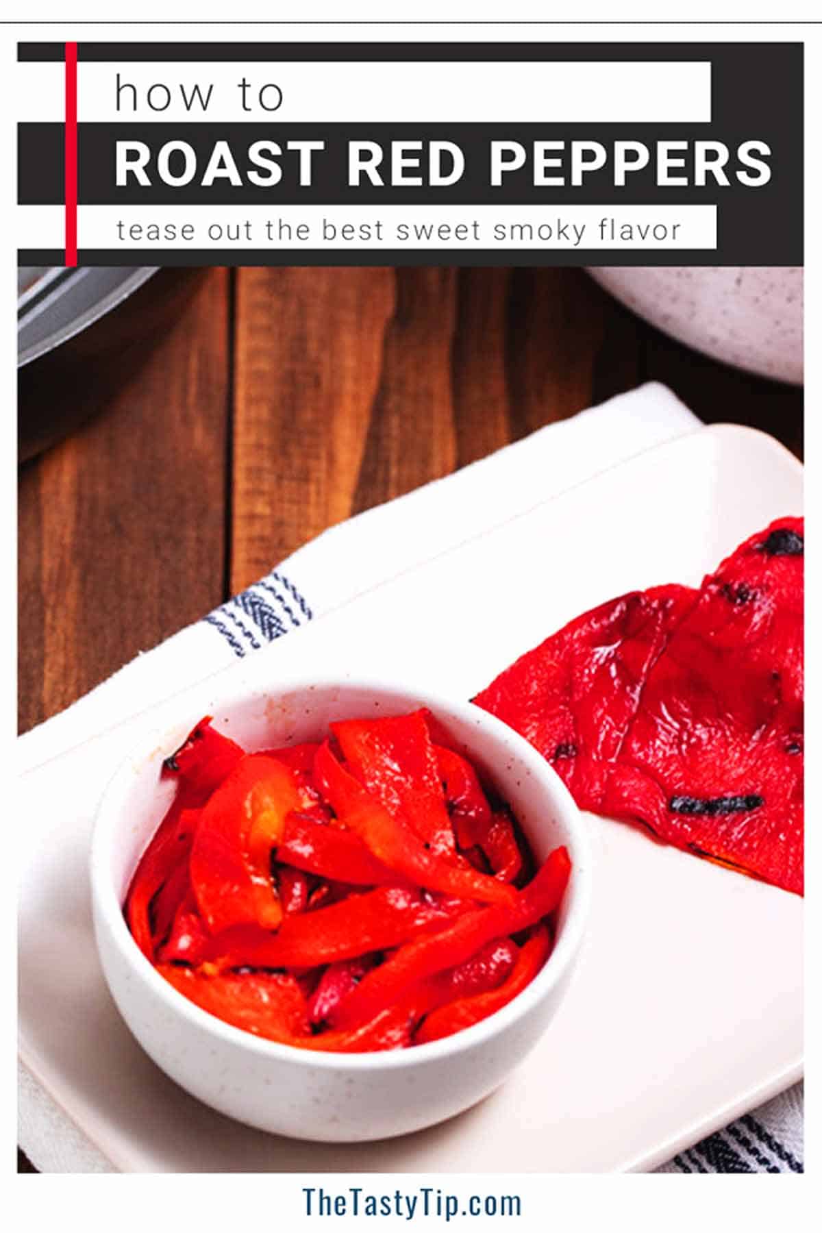 Bowl of sliced roasted red peppers and an unsliced roasted red peppers.