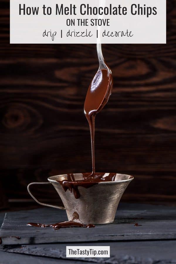 How to Melt Chocolate Chips on the Stove The Tasty Tip