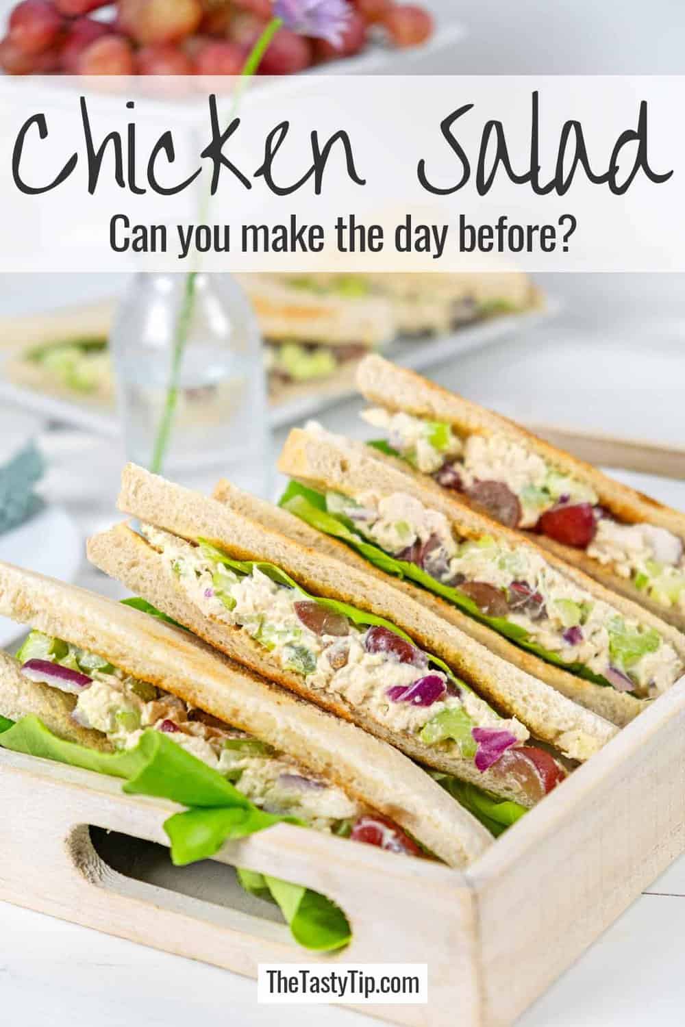 chicken salad sandwiches made the day before