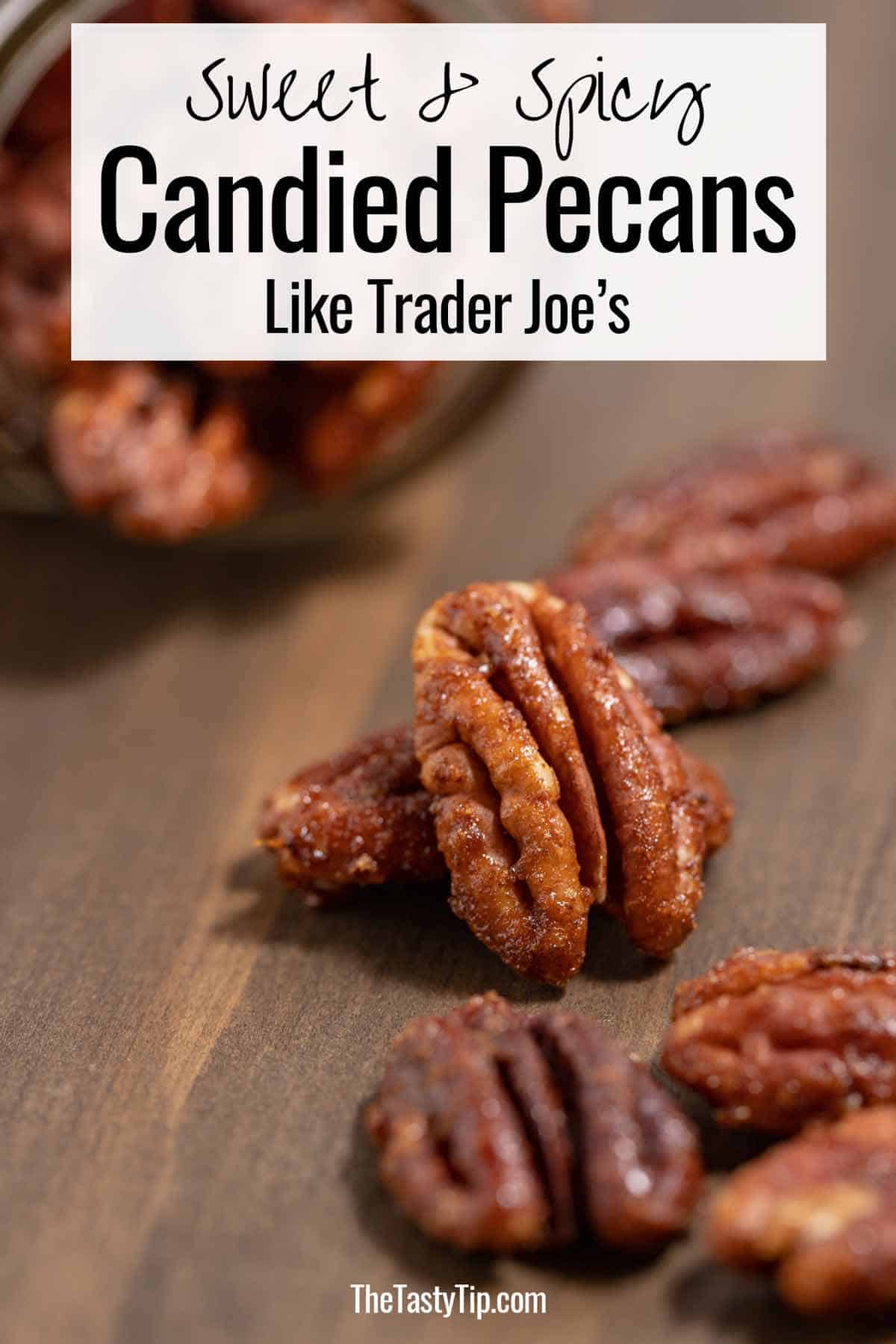Close up of Trader Joe's copycat sweet and spicy pecans.