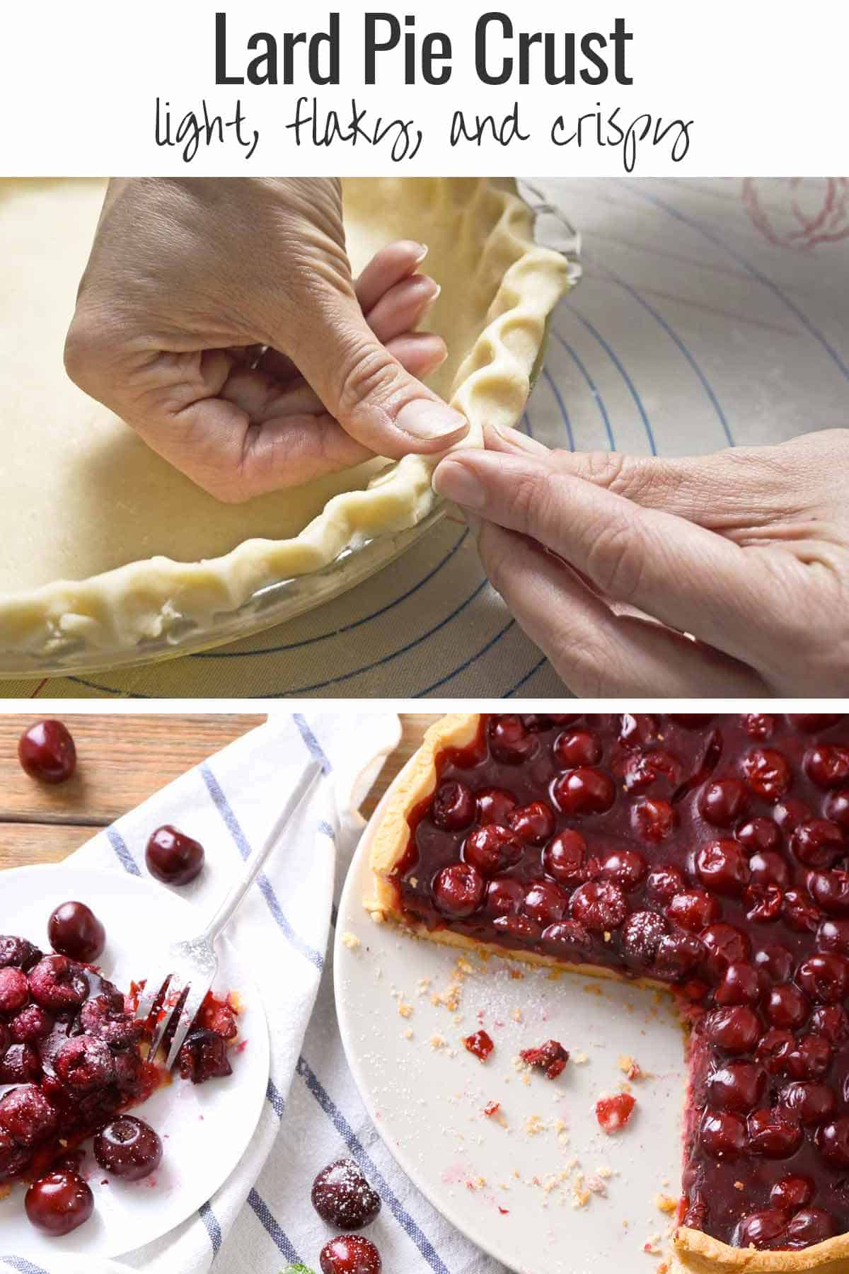 Pinching the edges of a lard pie crust in a pie pan. And a cherry pie made with lard pie crust.