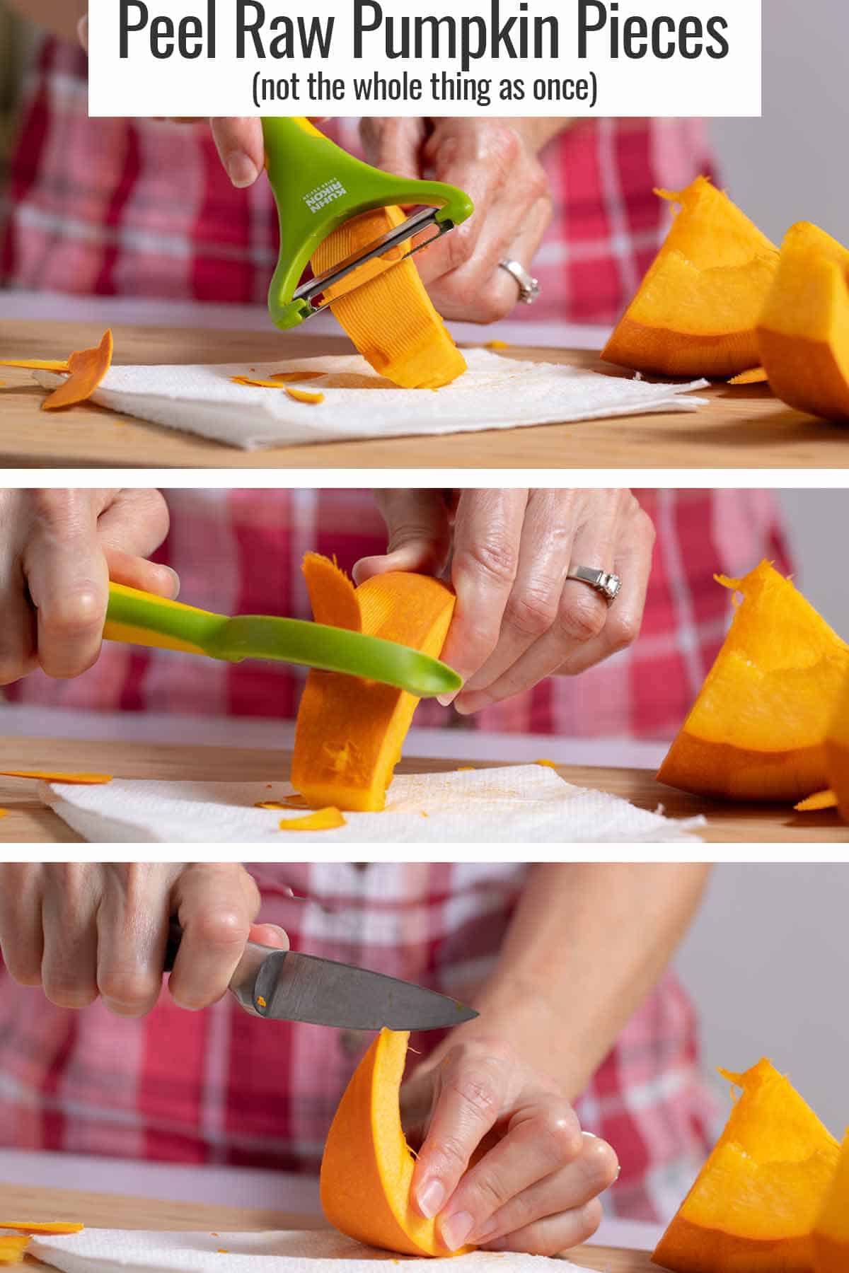 Peeling raw pumpkin with y-peeler, swivel peeler, and paring knife.