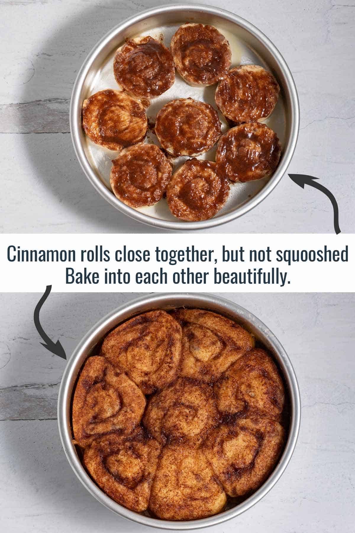 Cinnamon rolls in a round cake pan with enough space to not be squooshed when baking.